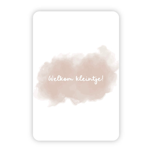 Wenskaart | Welkom kleintje!