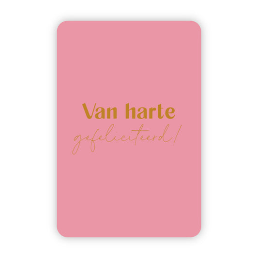 Wenskaart | Van harte gefeliciteerd goudfolie