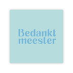 Forex tegeltje | Bedankt meester