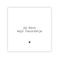 Forex tegeltje | Jij bent mijn favorietje