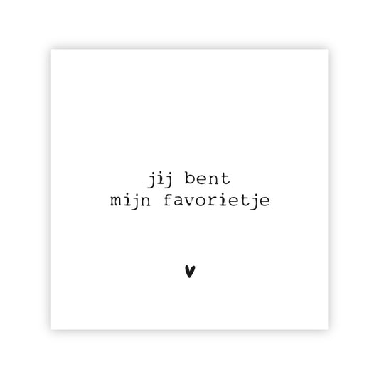 Forex tegeltje | Jij bent mijn favorietje