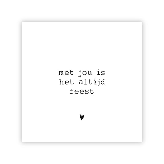 Forex tegeltje | Met jou is het altijd feest