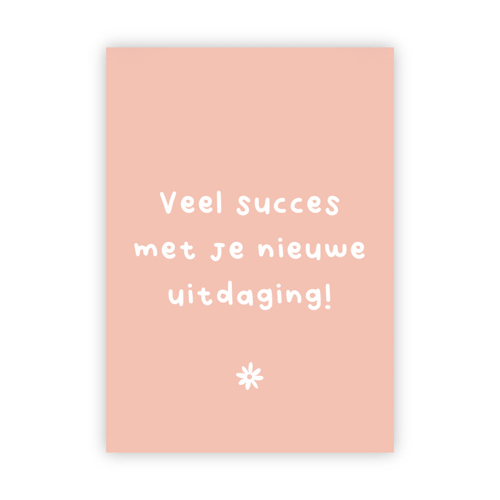 Dubbele wenskaart | Veel succes met je nieuwe uitdaging!