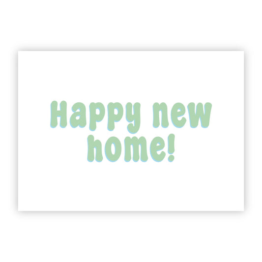 Wenskaart | Happy new home!