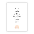 Wenskaart | Een hele dikke knuffel