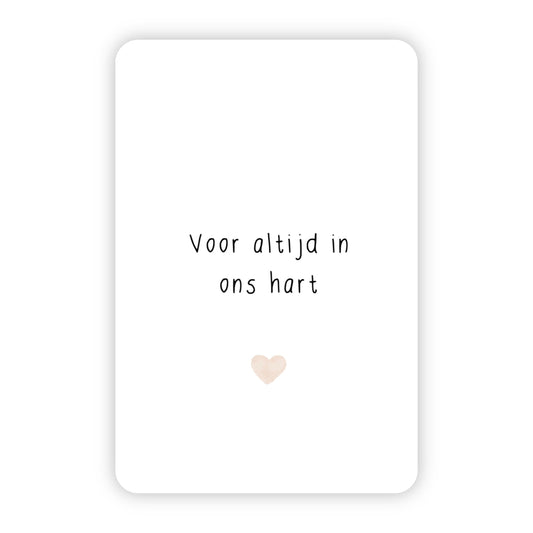 Wenskaart | Voor altijd in ons hart