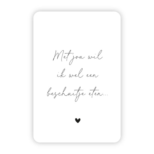 Wenskaart | Met jou wil ik wel een beschuitje eten…