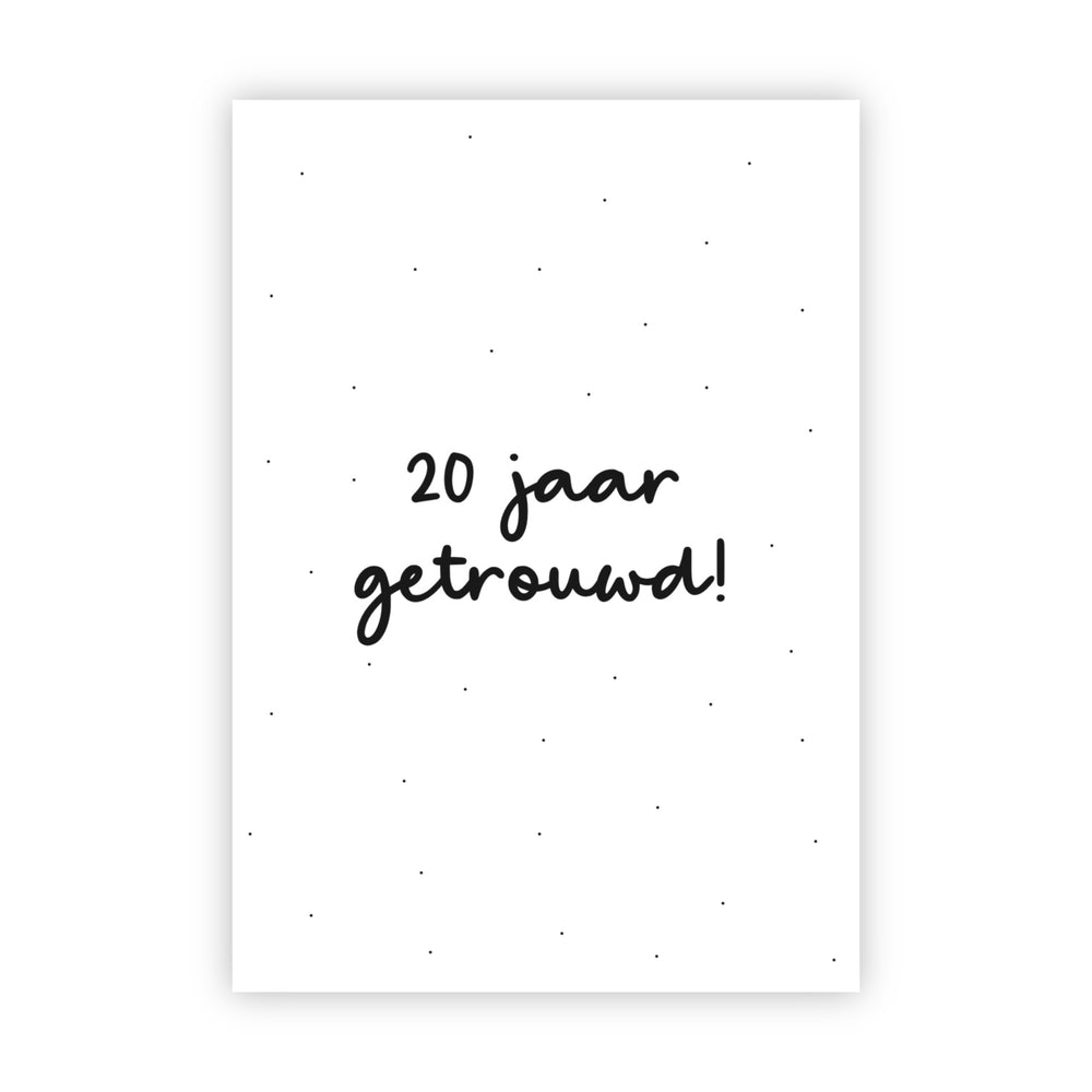 Wenskaart | 20 jaar getrouwd