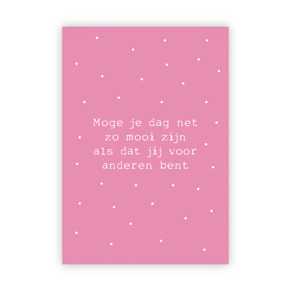 Dubbele wenskaart | Moge je dag net zo mooi zijn