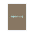 Wenskaart | Gefeliciteerd
