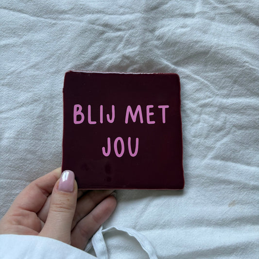 Tegeltje | Rood - blij met jou