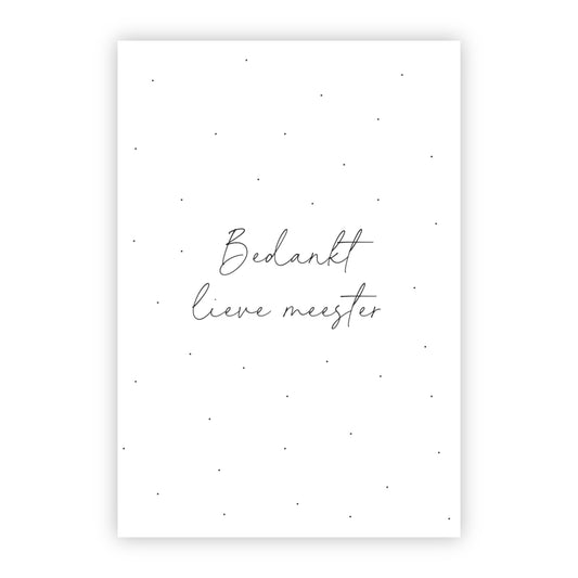 Wenskaart | Bedankt lieve meester