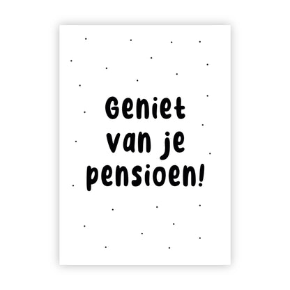 Wenskaart | Geniet van je pensioen!