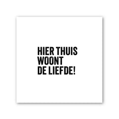 Forex tegeltje | Hier thuis woont de liefde