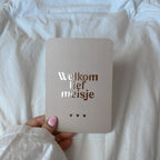Wenskaart | Welkom lief meisje goudfolie