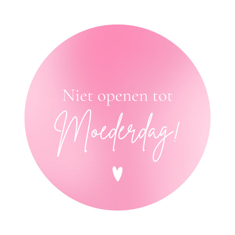 Cadeaustickers | Niet openen tot Moederdag 10 stuks
